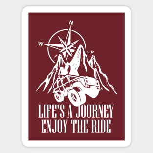 Life is a Journey! Enjoy the ride Magnet